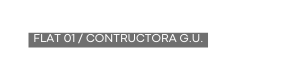 flat 01 CONTRUCTORA G U